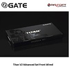 Gate Titan Mosfet V2 Advanced Set Front Wired