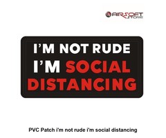 PVC Patch i'm not rude i'm social distancing