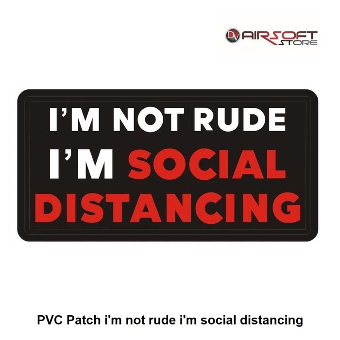 PVC Patch i'm not rude i'm social distancing