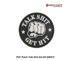 PVC Patch Talk Shit Get Hit (SWAT)