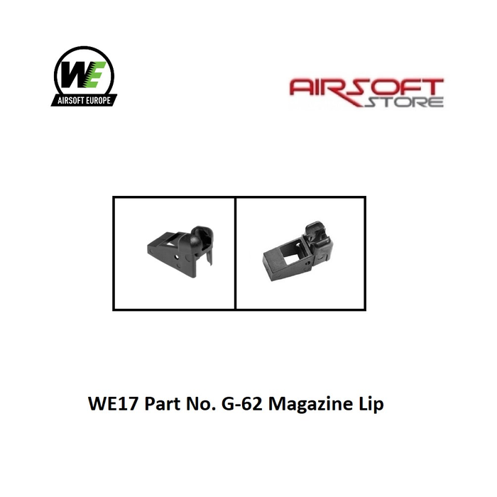 WE (Wei Tech) WE17 Part No. G-62 Magazine Lip