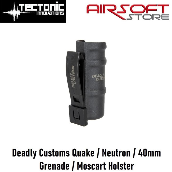 Tectonic Innovations Deadly Customs Quake / Neutron / 40mm Grenade / Moscart Holster (Black)