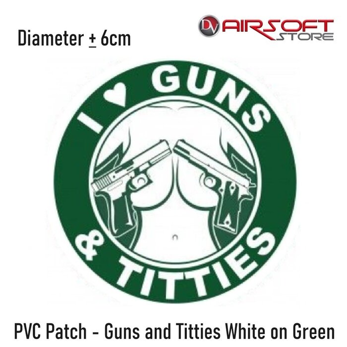 PVC Patch - Guns and Titties White on Green