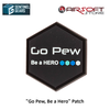 Sentinel Gears "Go Pew, Be a Hero" Patch