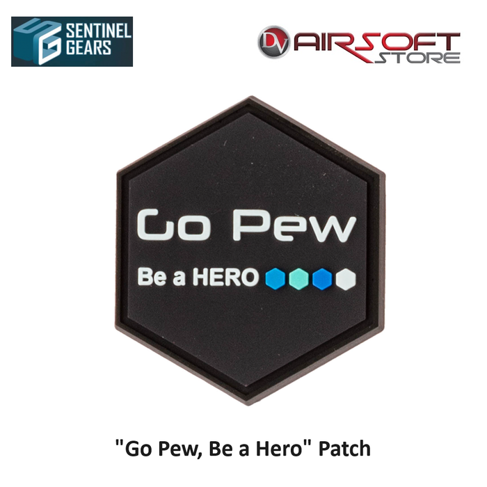 Sentinel Gears "Go Pew, Be a Hero" Patch