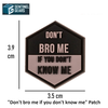 Sentinel Gears "Don't bro me if you don't know me" Patch