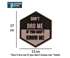 Sentinel Gears "Don't bro me if you don't know me" Patch