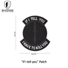 Shadow Tactical "If i Tell You" Patch