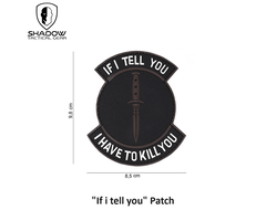 Shadow Tactical "If i Tell You" Patch