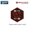 Sentinel Gears ''Gag me with a spoon'' patch