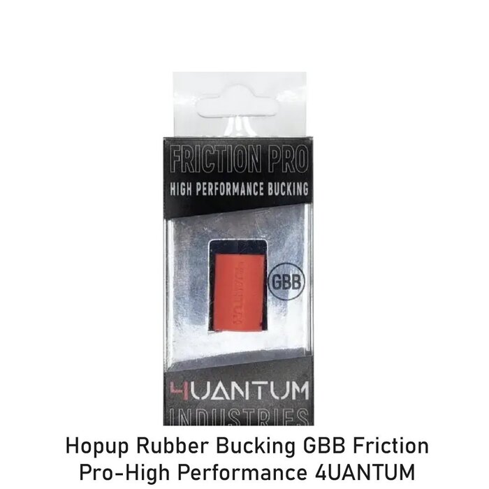 4UAD Hopup Rubber Bucking GBB Friction Pro-High Performance 4UANTUM