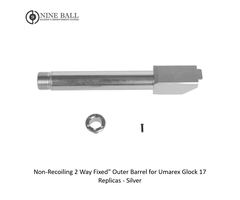 Nine Ball Non-Recoiling 2 Way Fixed" Outer Barrel for Umarex Glock 17 Replicas