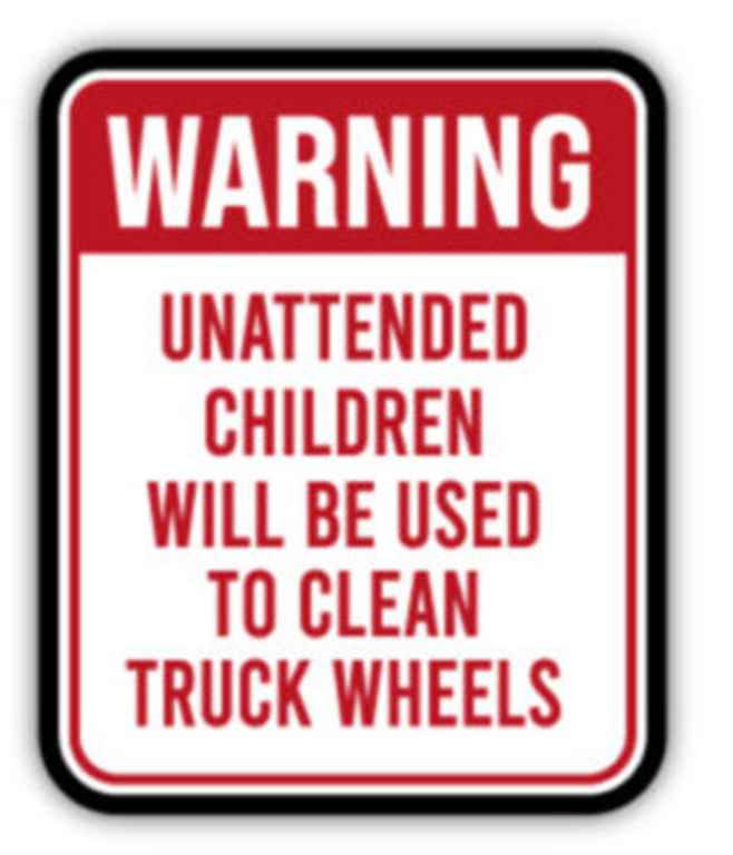 Warning Unattended Children - Full Print Sticker