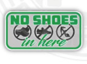 No Shoes in Here Green - Full Print Sticker