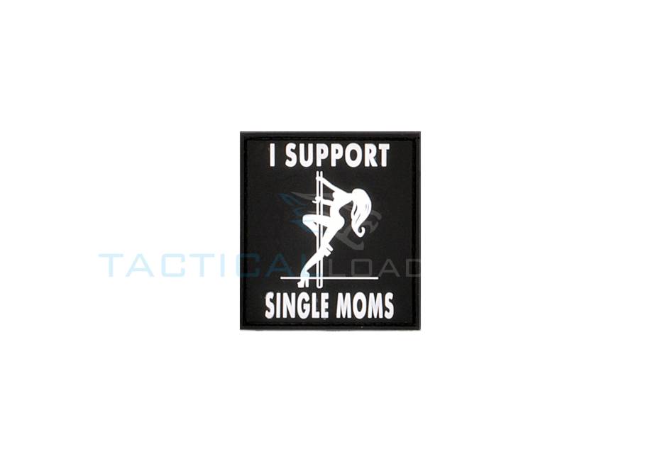 I Support Single Moms PVC Patch
