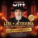 11.12.2026 - JOACHIM WITT - LEIPZIG