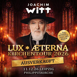 11.12.2026 - JOACHIM WITT - LEIPZIG