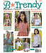 be trendy Be Trendy 18