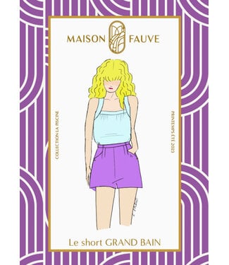 Maison Fauve Le Short Grand Bain - sewing pattern - English and French instructions