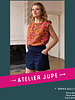 Atelier Jupe Sophie & Ellis top & shorts - paper pattern