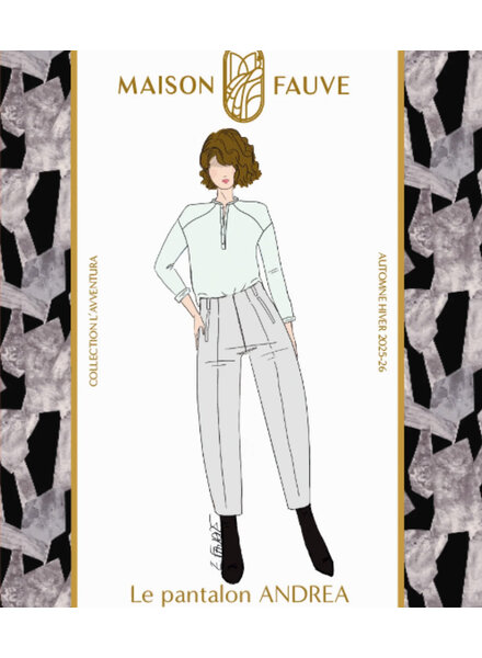 Maison Fauve The ANDREA Trousers - sewing pattern - English and French instructions