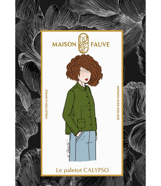 Maison Fauve The CALYPSO palette - sewing pattern - English and French instructions