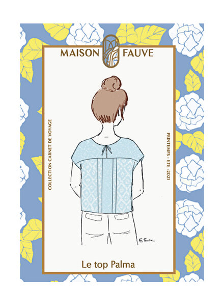 Maison Fauve The TOP PALMA - paper pattern - English and French instructions