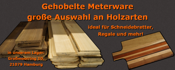 Gehobelte Meterware - große Auswahl