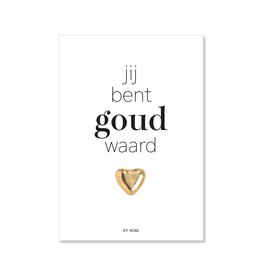 Wenskaart + Chocolade hart-Jij bent goud waard