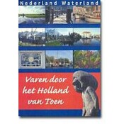 Varen door het Holland van toen