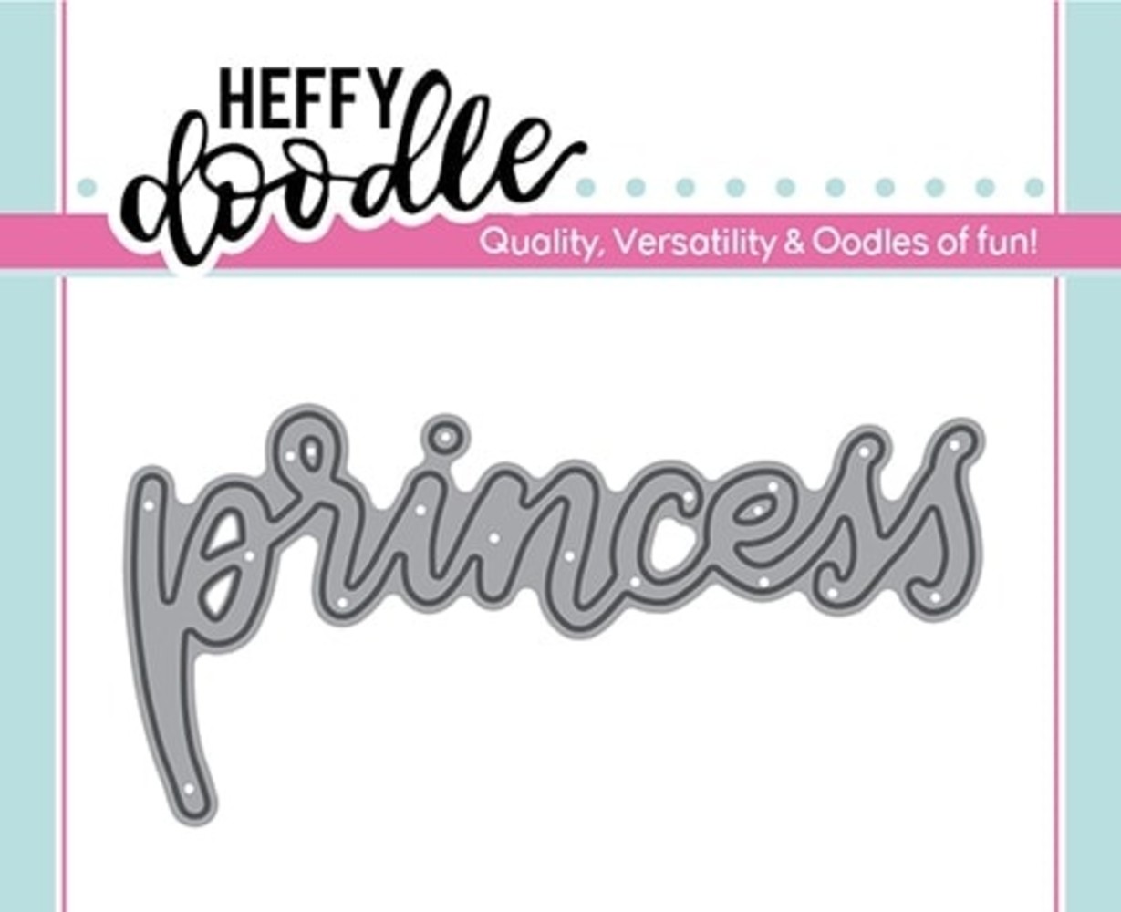 Heffy Doodle Princess Dies (HFD0158) (DISCONTINUED)