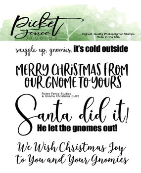 Picket Fence Studios A Gnome Christmas 4x4 Inch Clear Stamps (C-126) (OUTLET)