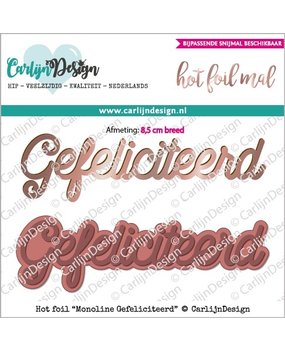 CarlijnDesign Hot Foil Stamp Monoline Gefeliciteerd (CDHF-0014)