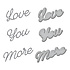 Love You More Etched Dies (S3-430) (OUTLET)