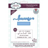 Creative Expressions Sue Wilson Craft Die & Stamp Bold Shadowed Sentiment Because (CEDSD012) (OUTLET)