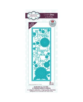 Creative Expressions Sue Wilson Craft Die Slimline All-In-One If Friends Were Flowers (CED1266) (OUTLET)