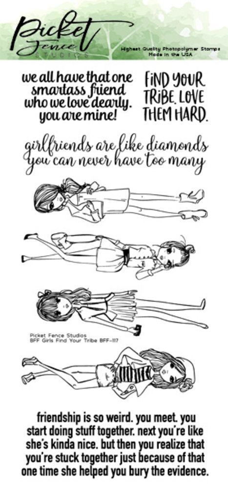 Picket Fence Studios Girls Find Your Tribe 4x8 Inch Clear Stamps (BFF-117) (OUTLET) Picket Fence Studios Girls Find Your Tribe 4x8 Inch Clear Stamps (BFF-117) (OUTLET)
