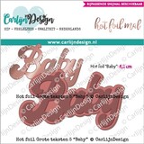 CarlijnDesign Hot Foil Grote Teksten 5 Baby (CDHF-0017) (DISCONTINUED)