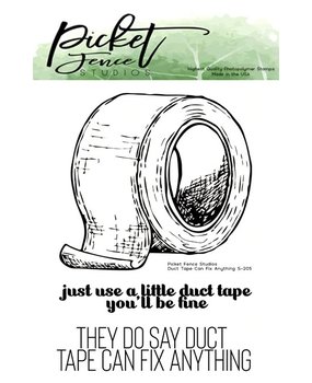 Picket Fence Studios Duct Tape Can Fix Anything 3x4 Inch Clear Stamps (S-205) (OUTLET)