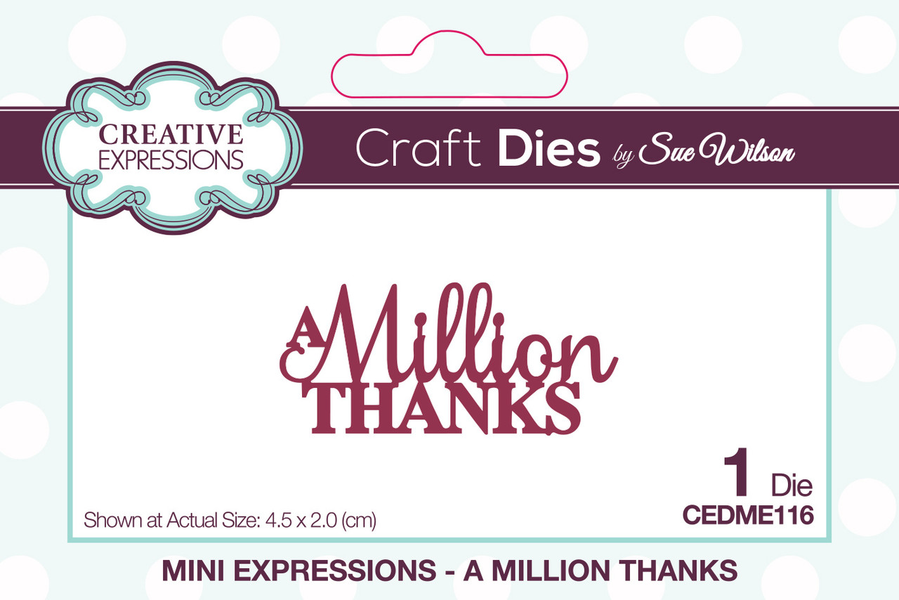 Creative Expressions Sue Wilson Craft Die Mini Expressions A Million Thanks (CEDME116) (OUTLET) Creative Expressions Sue Wilson Craft Die Mini Expressions A Million Thanks (CEDME116) (OUTLET)