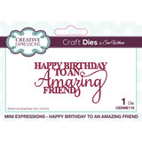 Creative Expressions Sue Wilson Craft Die Mini Expressions Happy Birthday To An Amazing Friend (CEDME119) (OUTLET)