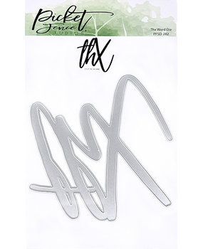 Picket Fence Studios Thx Word 4x6 Inch Metal Dies (PFSD-282) (OUTLET)