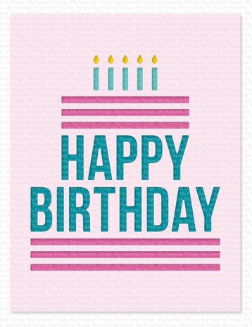 My Favorite Things Happy Birthday Centerpieces Die-namics (MFT-2351) (OUTLET)