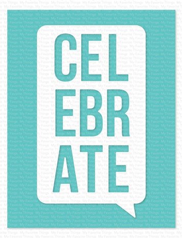 My Favorite Things Celebrate Speech Bubble Die-namics (MFT-2349) (OUTLET) My Favorite Things Celebrate Speech Bubble Die-namics (MFT-2349) (OUTLET)