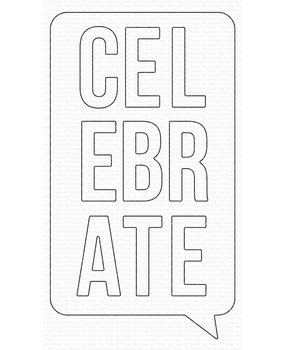 My Favorite Things Celebrate Speech Bubble Die-namics (MFT-2349) (OUTLET)