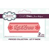 Creative Expressions Jamie Rodgers Craft Die Pierced Let It Snow (CEDJR035) (DISCONTINUED) Creative Expressions Jamie Rodgers Craft Die Pierced Let It Snow (CEDJR035) (DISCONTINUED)