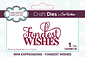 Sue Wilson Craft Die Mini Expressions Fondest Wishes (CEDME130) (OUTLET)