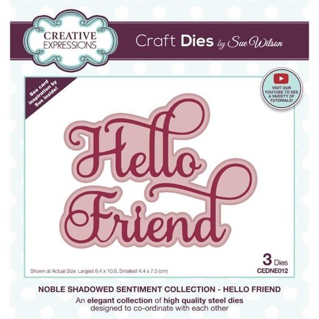 Creative Expressions Sue Wilson Craft Die Noble Shadowed Sentiment Hello Friend (CEDNE012) (OUTLET)
