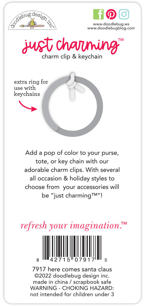 Doodlebug Design Here Comes Santa Claus Just Charming Clip & Keychain (7917) (DISCONTINUED)