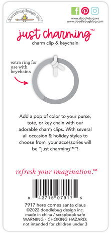 Doodlebug Design Here Comes Santa Claus Just Charming Clip & Keychain (7917) (DISCONTINUED)